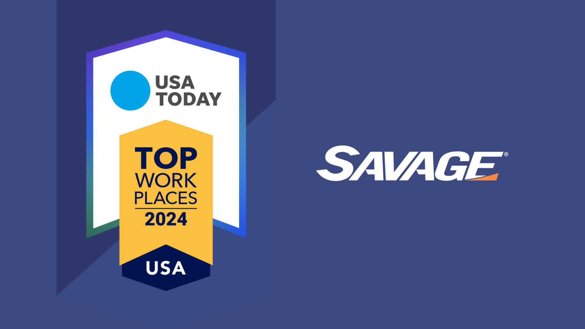 Savage’s Team-Focused Culture Earns Company 2024 Top Workplaces USA Award